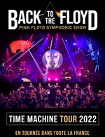 Book the best tickets for Back To The Floyd - Carre Des Docks - Le Havre Normandie - From May 21, 2022 to May 13, 2023