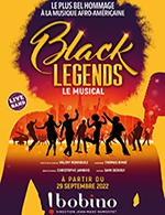 Réservez les meilleures places pour Black Legends - Bobino - Du 23 février 2023 au 26 mars 2023