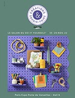 Réservez les meilleures places pour Creations & Savoir-faire - Paris Expo Porte De Versailles - Du 15 novembre 2022 au 20 novembre 2022