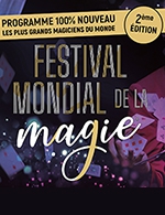 Réservez les meilleures places pour Festival Mondial De La Magie - Le Cepac Silo - Du 27 janvier 2024 au 28 janvier 2024