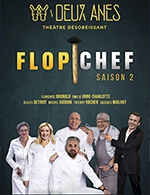 Réservez les meilleures places pour Flop Chef - Theatre Des Deux Anes - Du 1 octobre 2022 au 24 juin 2023