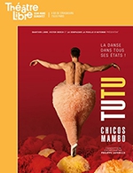 Book the best tickets for Tutu - Le Theatre Libre - From May 5, 2023 to July 9, 2023