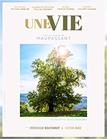 Book the best tickets for Une Vie D’apres Maupassant - Essaion De Paris - From February 23, 2023 to March 25, 2023