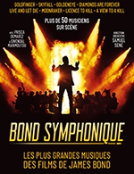 Réservez les meilleures places pour Bond Symphonique - Capitole En Champagne - Le 19 mars 2023