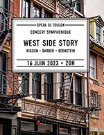 Réservez les meilleures places pour West Side Story - Opera De Toulon - Du 15 juin 2023 au 16 juin 2023
