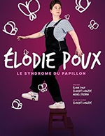 Réservez les meilleures places pour Elodie Poux - Theatre De L'ardaillon - Le 27 mai 2023