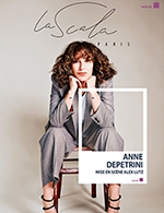 Réservez les meilleures places pour Anne Depetrini - La Scala Paris - Du 27 janvier 2023 au 2 avril 2023