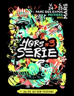 Book the best tickets for Hors Serie #3 - Pass 1 Jour - Parc Des Expositions De Poitiers - From March 24, 2023 to March 25, 2023