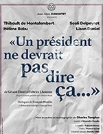 Book the best tickets for Un Président Ne Devrait Pas Dire Ca... - Chateau Comtal (cour D'honneur) -  July 10, 2023
