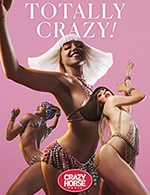 Book the best tickets for Totally Crazy ! - Revue - Crazy Horse Paris - From May 1, 2023 to December 23, 2023