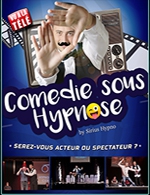 Réservez les meilleures places pour Comedie Sous Hypnose - Salle Des Fetes - Le 18 février 2023