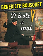 Réservez les meilleures places pour Benedicte Bousquet "d'école Et Moi" - Theatre Comedie De Tours - Du 16 février 2023 au 18 février 2023