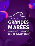 Réservez les meilleures places pour Juliette Armanet - La Femme - Festival Grandes Marees - Le 27 juillet 2023