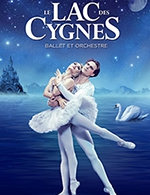 Book the best tickets for Le Lac Des Cygnes - Ballet Et Orchestre - Zenith D'orleans -  March 12, 2024
