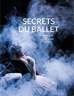Book the best tickets for Secrets Du Ballet - L'olympia -  June 3, 2023