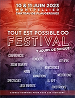 Book the best tickets for Tout Est Possible Festival - Chateau De Flaugergues - From June 10, 2023 to June 11, 2023