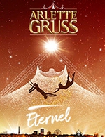 Book the best tickets for Cirque Arlette Gruss - Chapiteau Arlette Gruss - From February 2, 2024 to February 4, 2024