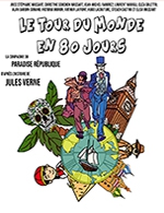 Book the best tickets for Le Tour Du Monde En 80 Jours - Paradise Republique - From July 6, 2023 to July 29, 2023
