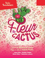 Réservez les meilleures places pour Fleur De Cactus - Theatre Des Salinieres - Du 1 décembre 2023 au 31 décembre 2023