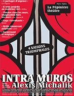 Book the best tickets for Intra Muros - Theatre 100 Noms - From November 30, 2023 to May 31, 2024