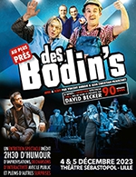 Book the best tickets for Au Plus Pres Des Bodin's - Theatre Sebastopol - From December 4, 2023 to December 5, 2023