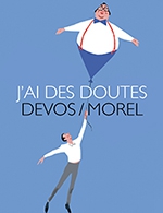 Réservez les meilleures places pour Francois Morel - Theatre Municipal Jean Alary - Le 28 févr. 2024
