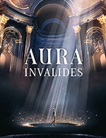 Réservez les meilleures places pour Aura Invalides - Hotel National Invalides - Musee De L'armee - Du 1 janv. 2023 au 31 déc. 2023