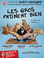 Réservez les meilleures places pour Les Gros Patinent Bien - Theatre Saint-georges - Du 15 sept. 2023 au 26 juin 2024