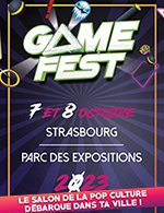 Book the best tickets for Gamefest - Strasbourg - 2023 - Parc Des Expositions De Strasbourg - From October 7, 2023 to October 8, 2023