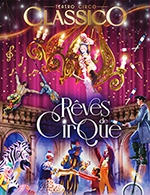 Réservez les meilleures places pour Reves De Cirque - Terrain De La Rochepinard - Du 8 décembre 2023 au 17 décembre 2023