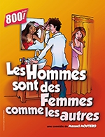 Book the best tickets for Les Hommes Sont Des Femmes - Theatre Comedie De Tours - From December 7, 2023 to December 10, 2023