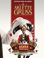 Book the best tickets for Lille Dîner-spectacle - Chapiteau Arlette Gruss - From March 2, 2024 to March 15, 2024