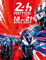 Book the best tickets for 24h Motos 2024 4 Jours - Course + T19 - Circuit Du Mans - From April 18, 2024 to April 21, 2024
