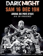 Book the best tickets for Acte V Dark Night - Arena Du Pays D'aix -  December 16, 2023