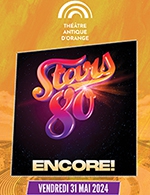 Réservez les meilleures places pour Stars 80 - Encore ! - Theatre Antique - Le 31 mai 2024