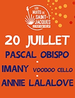 Réservez les meilleures places pour Pascal Obispo + Imany + Annie Lalalove - Jardin Henri Vinay - Le 20 juillet 2024