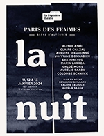 Book the best tickets for Paris Des Femmes 3 - La Nuit - La Pepiniere Theatre -  January 13, 2024