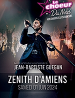 Book the best tickets for Le Choeur Du Nord - Zenith D'amiens -  June 1, 2024