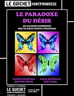 Book the best tickets for Le Paradoxe Du Desir - Guichet Montparnasse - From January 5, 2024 to February 25, 2024