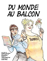 Réservez les meilleures places pour Du Monde Au Balcon - Theatre De L'observance - Du 1 mars 2024 au 3 mars 2024