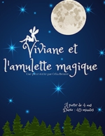 Book the best tickets for Viviane Et L Amulette Magique - Comedie De Rennes - From February 17, 2024 to May 12, 2024