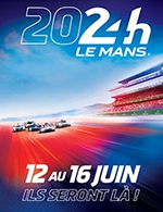 Book the best tickets for 24h Du Mans 2024 -entree Essais Mercredi - Circuit Du Mans -  June 12, 2024