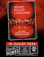Billets Bejart Ballet Lausanne - Arenes De Nimes Nimes the 10 Jul