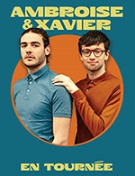 Book the best tickets for Ambroise Et Xavier - Theatre A L'ouest - From March 30, 2023 to March 31, 2023