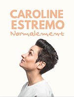 Réservez les meilleures places pour Caroline Estremo - Comedie La Rochelle - Le 16 décembre 2023