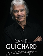 Réservez les meilleures places pour Daniel Guichard - Elispace - Le 14 avril 2023