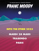 Book the best tickets for Franc Moody - Le Trabendo (parc De La Villette) -  March 28, 2023