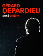Book the best tickets for Gerard Depardieu Chante Barbara - Palais Des Congres Tours - Francois 1er -  June 10, 2023