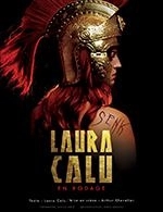 Book the best tickets for Laura Calu - Theatre A L'ouest - From March 25, 2023 to March 26, 2023