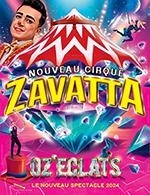 Book the best tickets for Nouveau Cirque Zavatta - Nouveau Cirque Zavatta - From April 28, 2023 to May 3, 2023